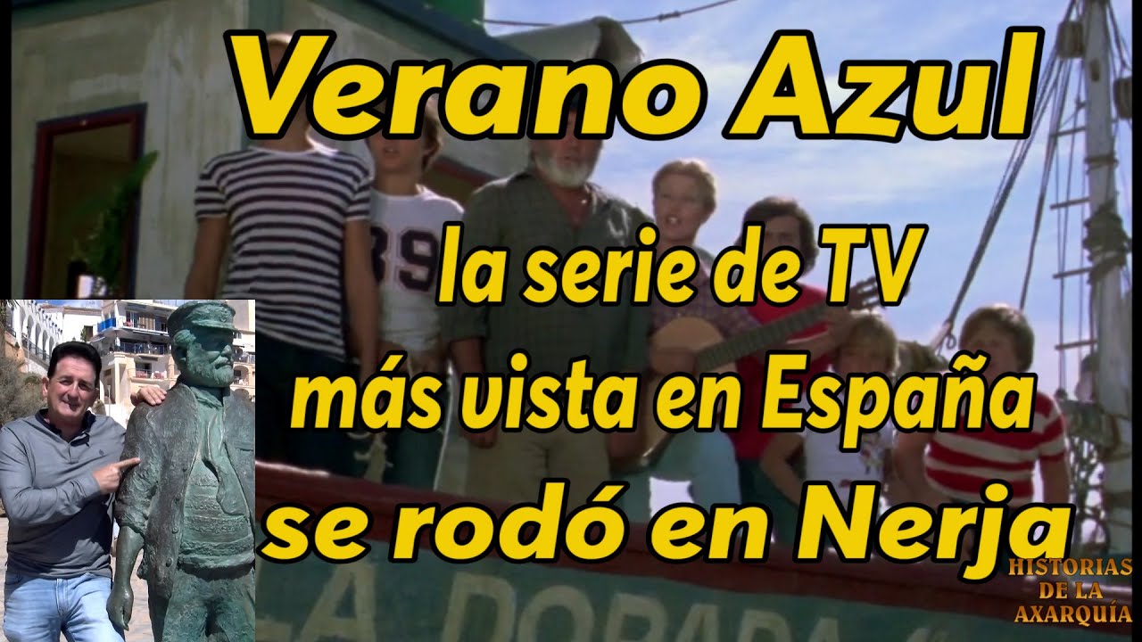 Verano Azul la serie de TV más vista en España, se rodó en Nerja