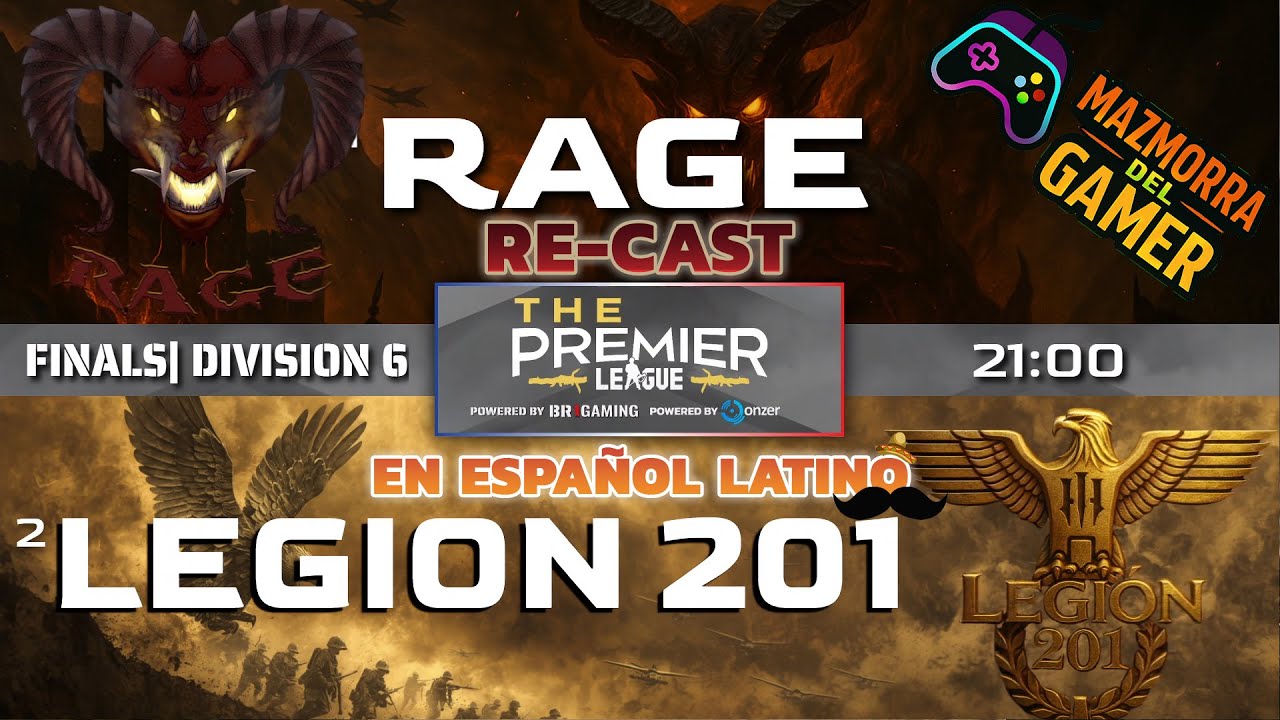 Re Transmisión de la final de la TPL entre RAGE y LEGIÓN 201