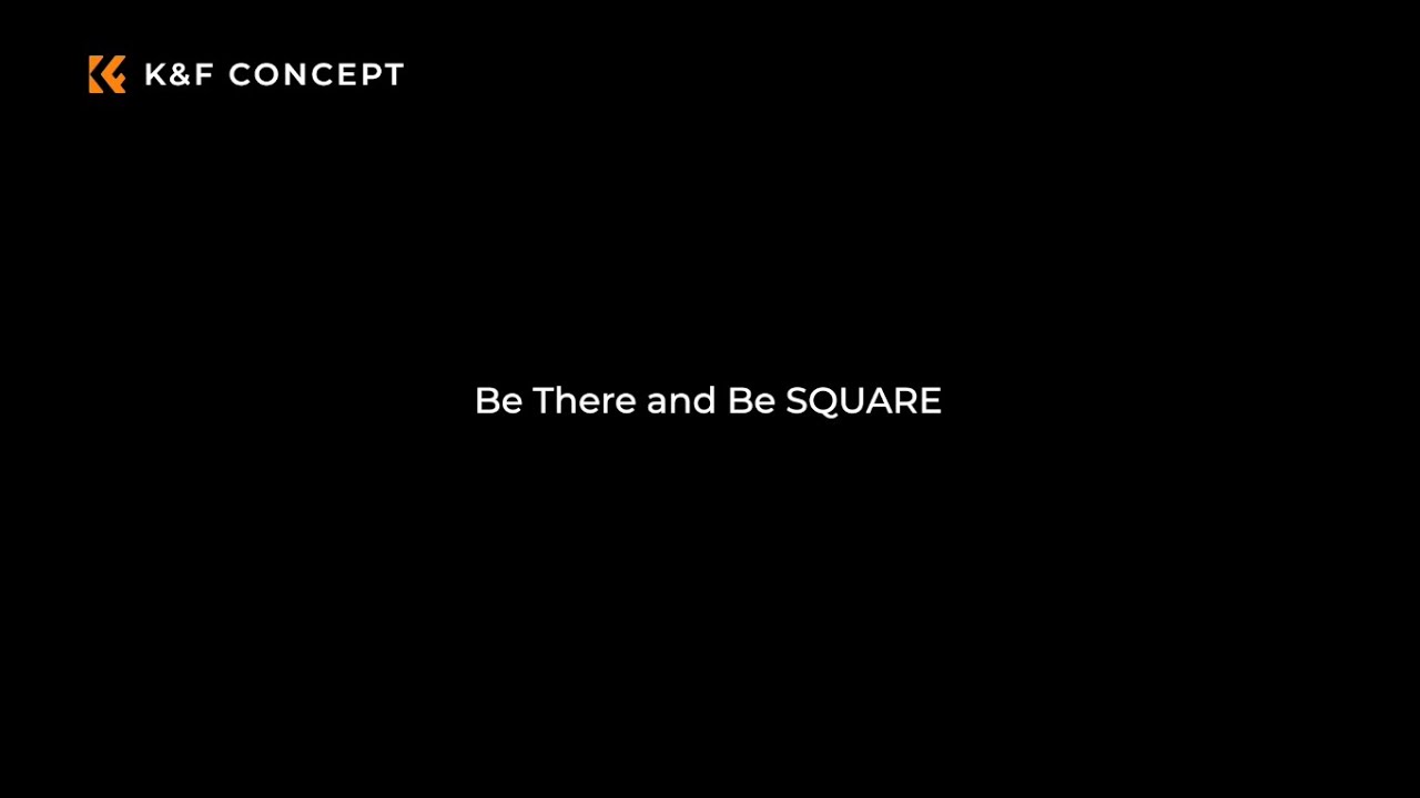 Be There and Be SQUARE | K&F CONCEPT X Pro Square Filter System