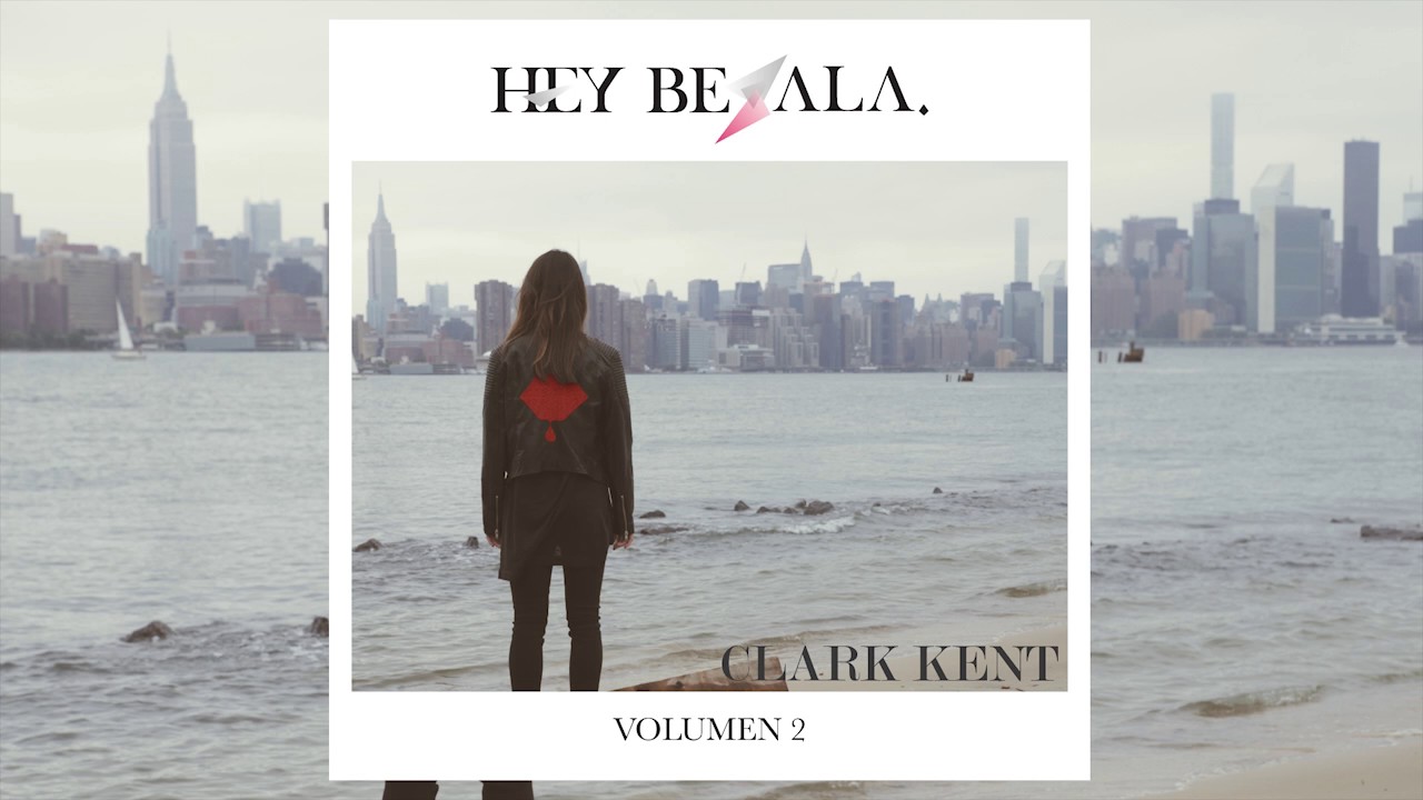 Hey Bésala. - Volumen 2 - Clark Kent