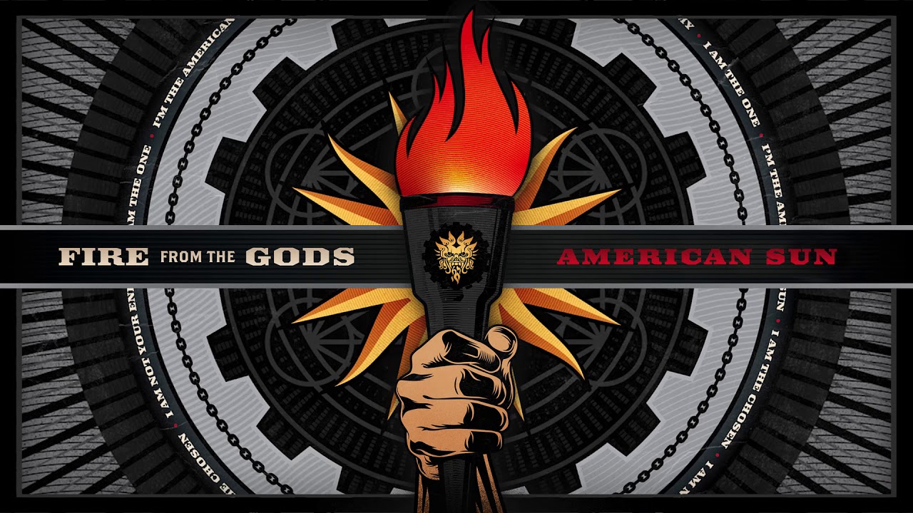 Fire From The Gods - American Sun (Official Audio)