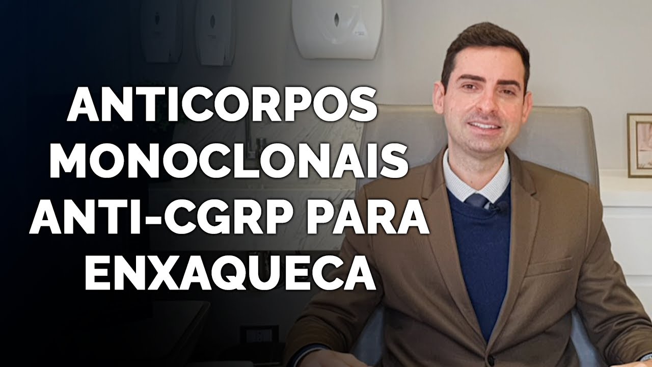 Anticorpos monoclonais anti CGRP para enxaqueca