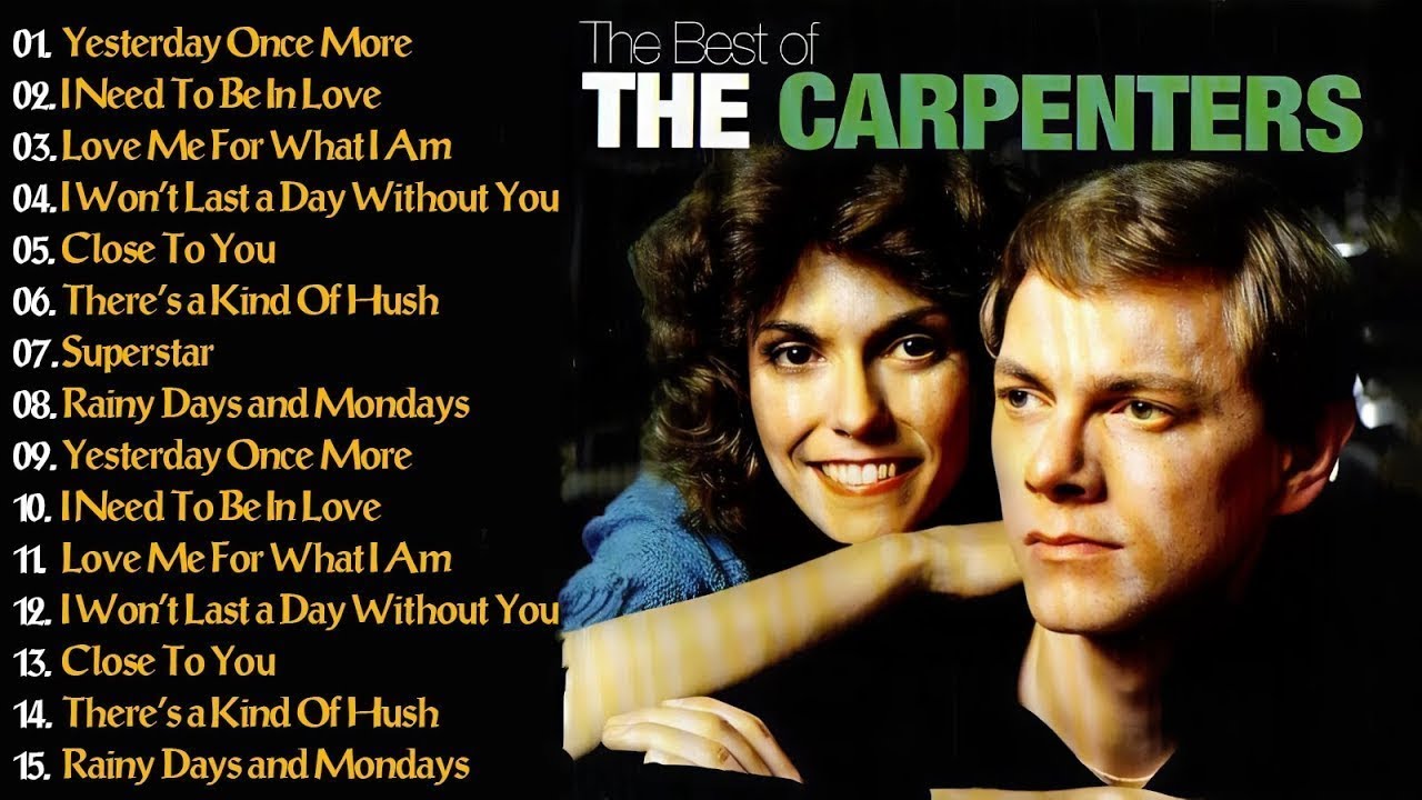 The Carpenters Greatest Hits Full Album   The Carpenters Songs   Best Of Carpenter 2025