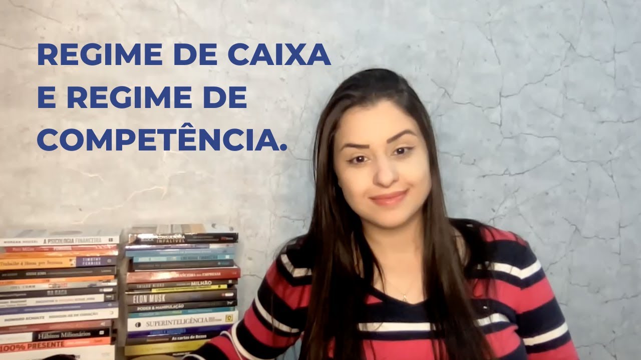 Regime de Caixa e Regime de Competência. Você sabe quais são as diferenças?