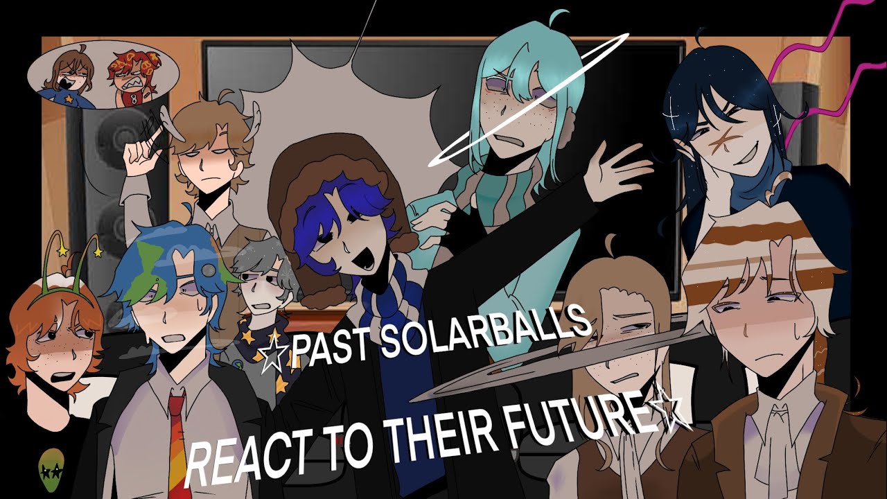 ☆PAST SOLARBALLS REACT TO THEIR FUTURE☆ +surprise reaction || SOLARBALLS / @SolarBalls  ||