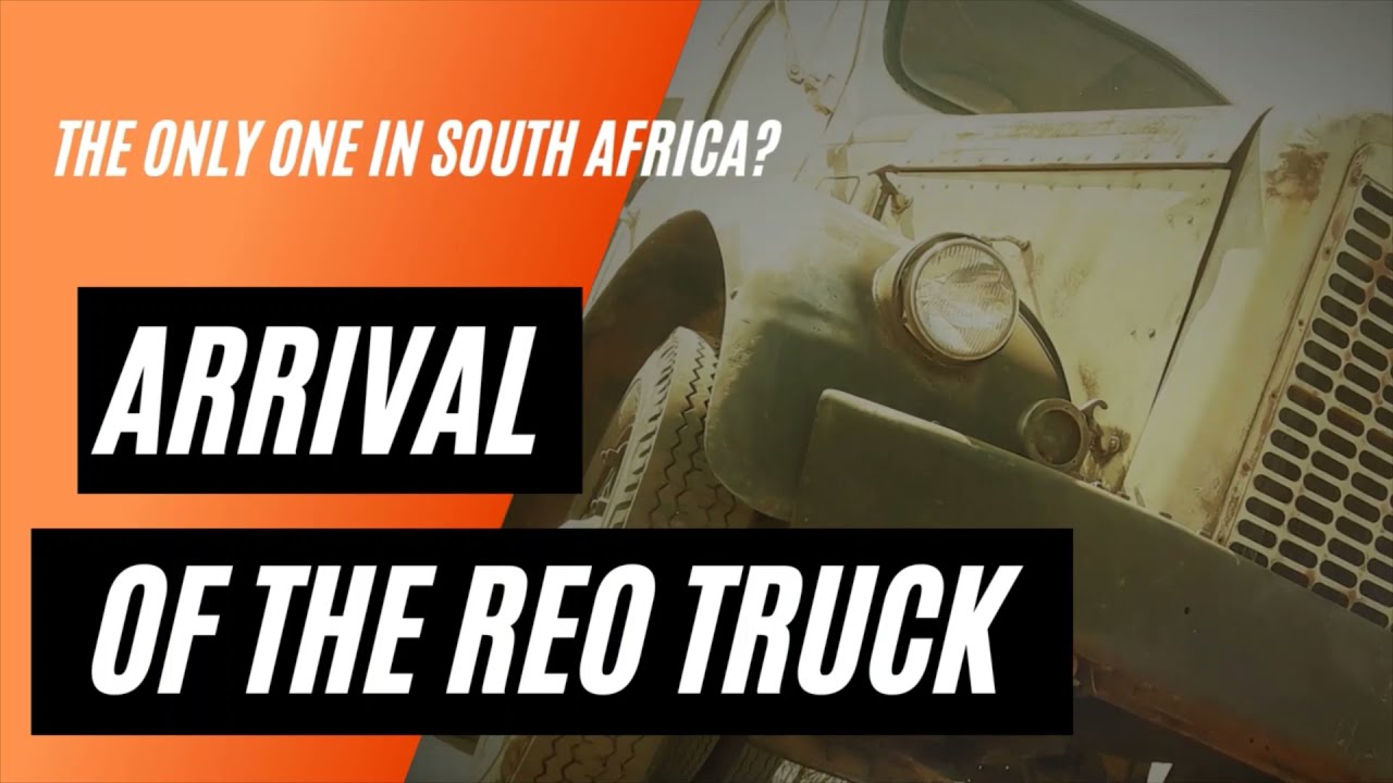 THE ONLY ONE IN SOUTH AFRICA?  REO GOLD COMET TRUCK ARRIVES!