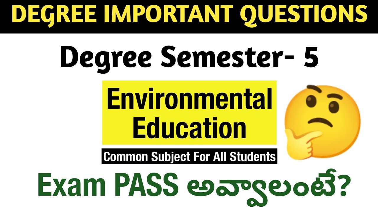 Degree Semester 5 - How to PASS Environmental Education Exam Most Important Questions Degree Exams