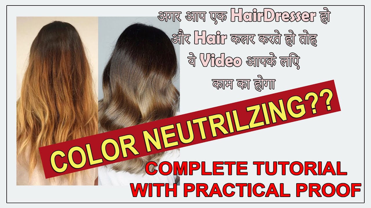 Hair Color Neutralization | Color Correction (Theory and Practical Demo)