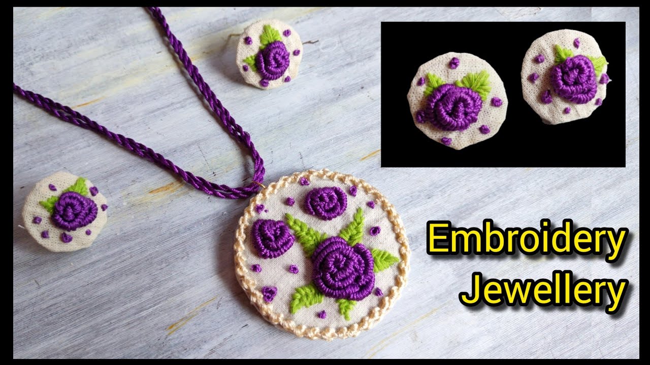 DIY Embroidery jewellery making/Handmade fabric jewellery/Embroidery design/Thread jewellery