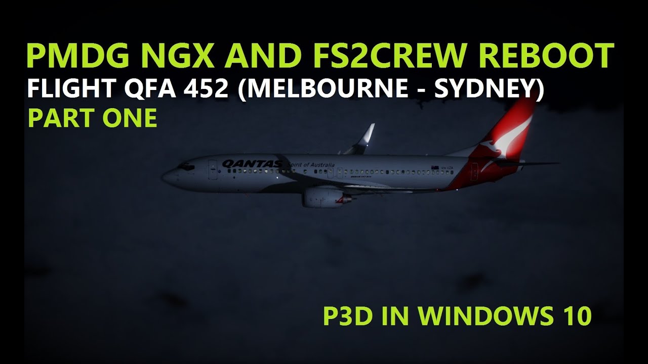 PMDG NGX WITH FS2CREW REBOOT - QFA452 - PT 1