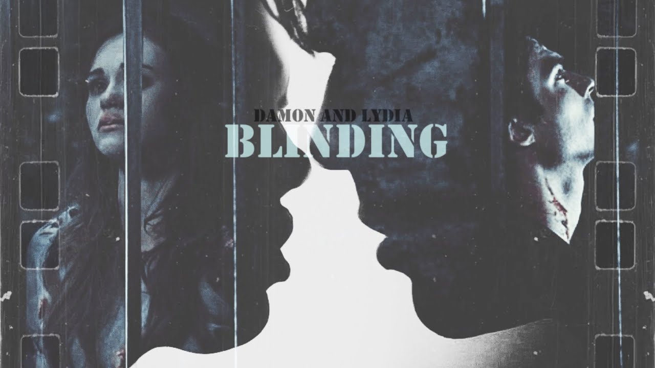 Damon & Lydia | Blinding