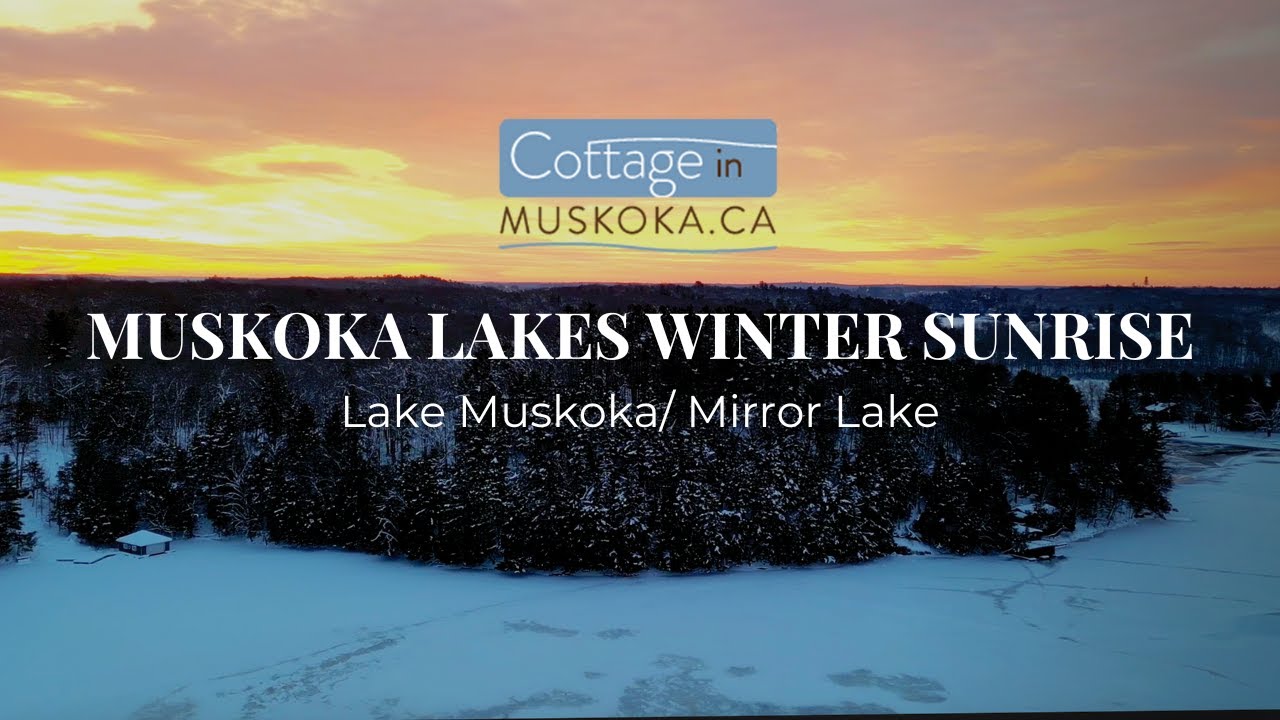 Winter Sunrise in Muskoka: Lake Muskoka & Mirror Lake, Port Carling - Ontario's Hidden Gems (4K)