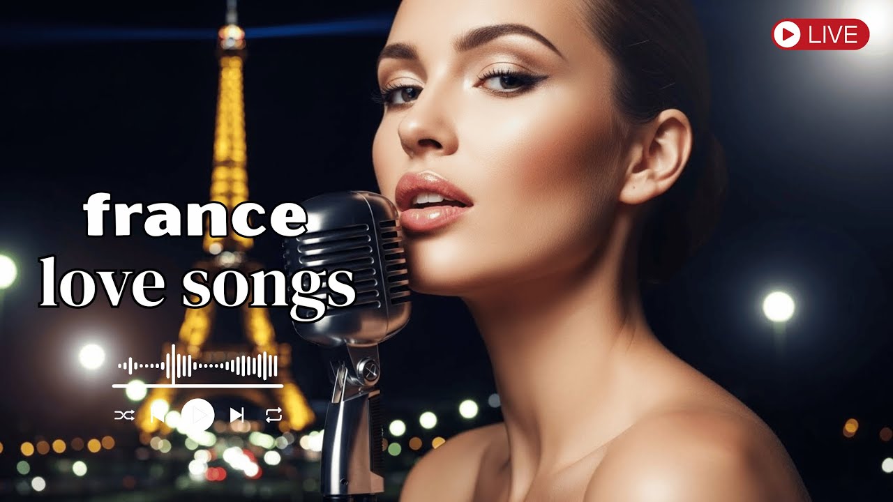 🎵 French Love Songs – Romantic Evening in Paris Playlist