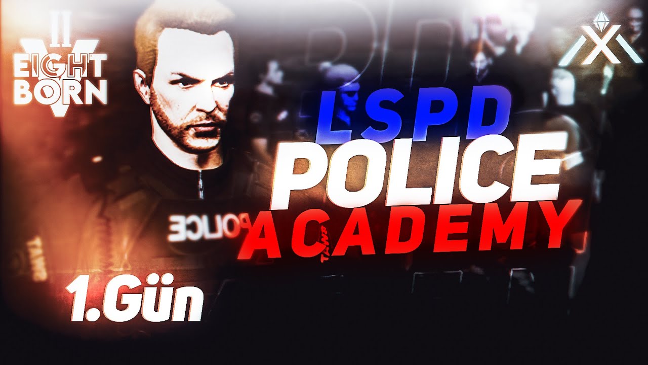 EİGHTBORNV LSPD POLİS AKADEMİSİ 1.GÜN | MAXİELL