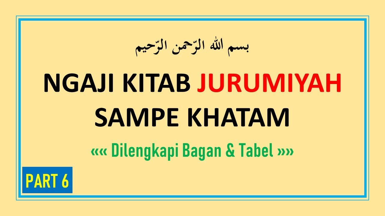 Ngaji Kitab Jurumiyah PART 6 (Bab Makhfudhatul Asmaa) - Belajar Nahwu Dasar
