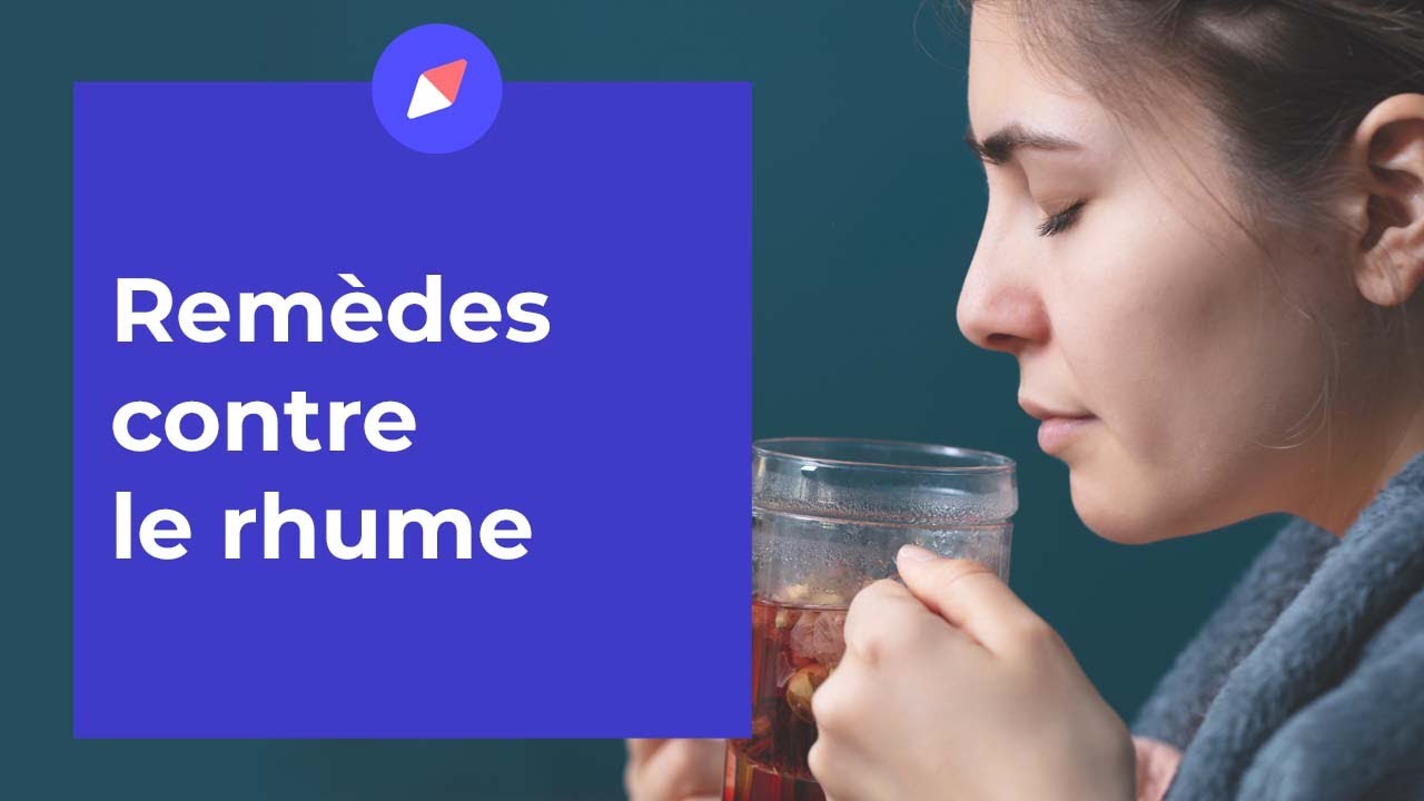 Rhume : les rem&egrave;des efficaces