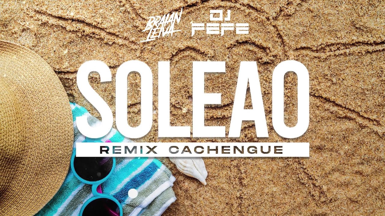 SOLEAO (Remix) - MYKE TOWERS, QUEVEDO - Braian Leiva Ft. Dj Fefe