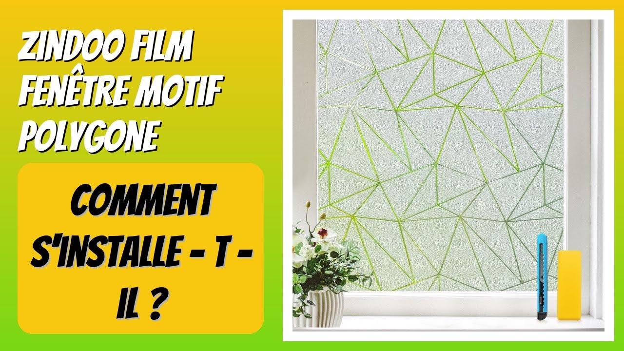 AVIS (2026) : Zindoo Film Fenêtre Motif Polygone. DÉTAILS