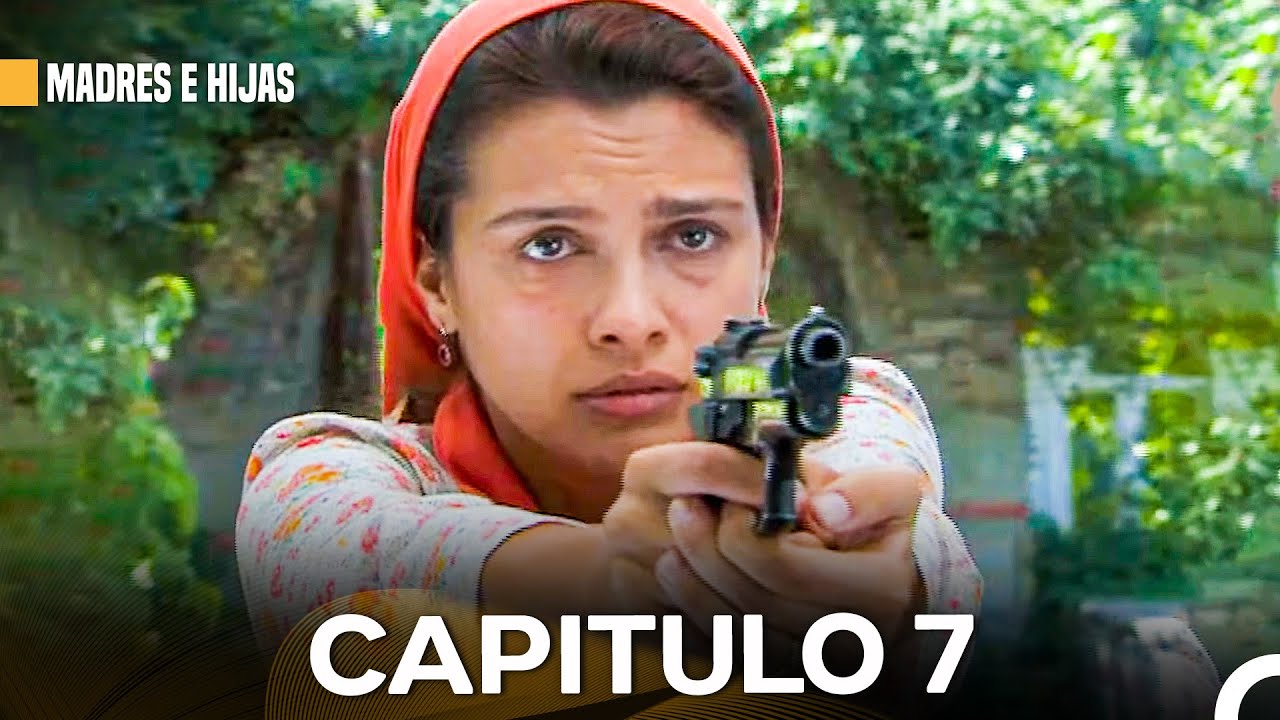 Madres E Hijas Capítulo 7 (Doblado En Español)
