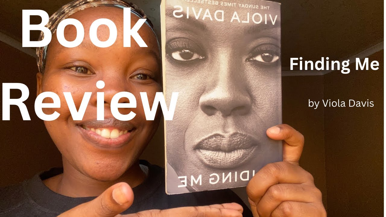 Book Review|Finding Me by Viola Davis|Poverty|Theatre|Abusive Father|Denzel Washington|SA YouTuber 