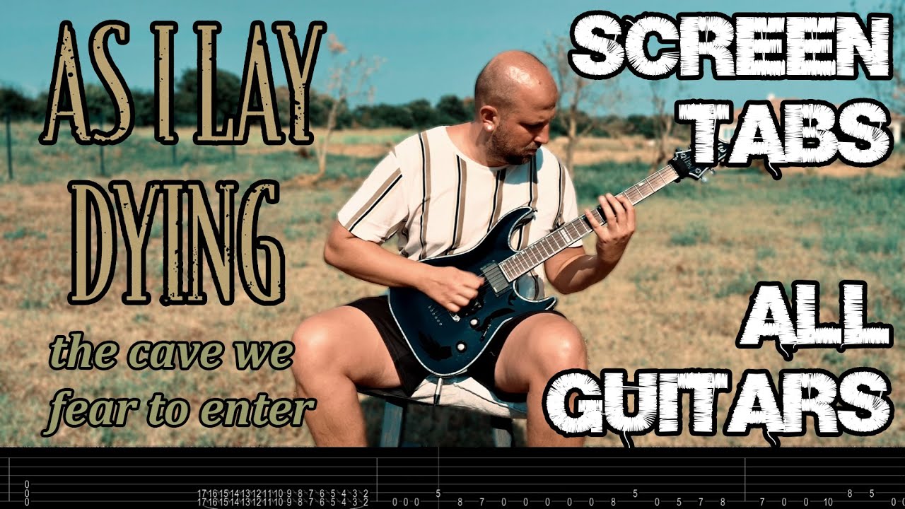 AS I LAY DYING The Cave We Fear To Enter (ACCURATE TABS/ALL GUITARS)