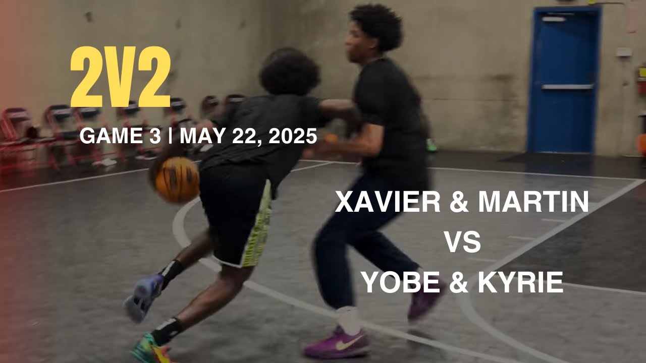 2v2 Session | Game 3 | May 22nd, 2025