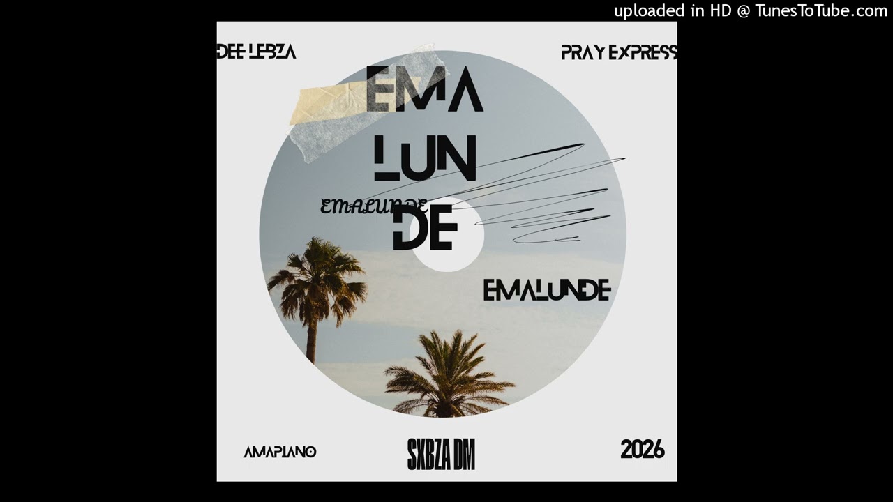 Emalunde(Sxbza DM x Dee Lebza & PrayExpress)