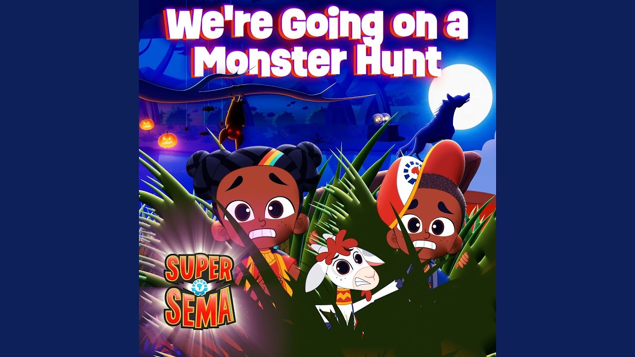 We're Going on a Monster Hunt