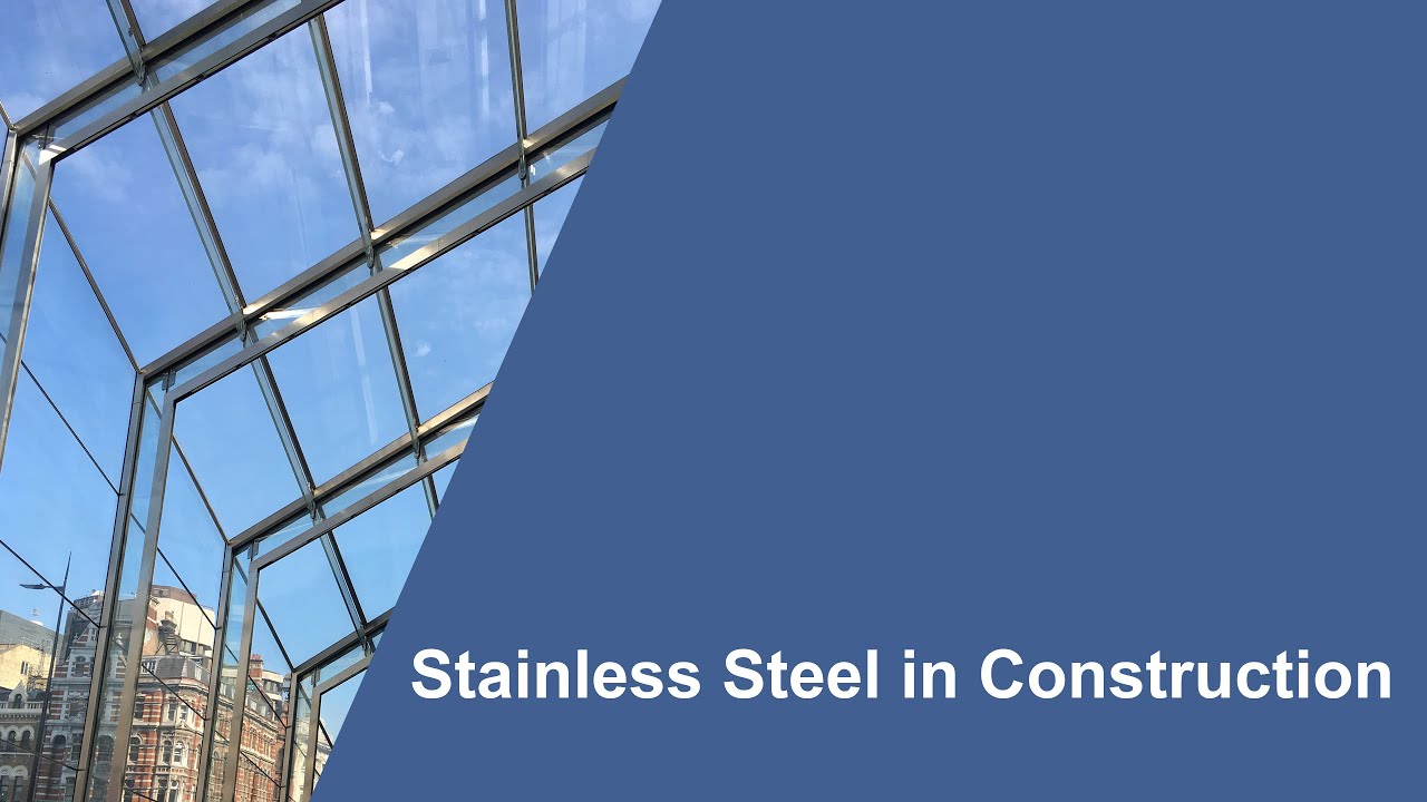 Stainless Steel in Construction - NZSSDA (Full Webinar 1/4)