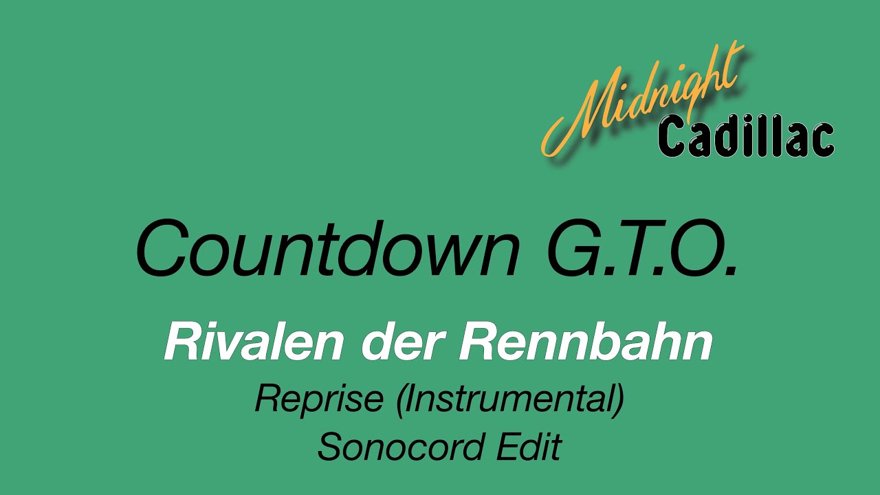 COUNTDOWN G.T.O. Rivalen der Rennbahn (Reprise) (Instrumental) (Sonocord Edit)