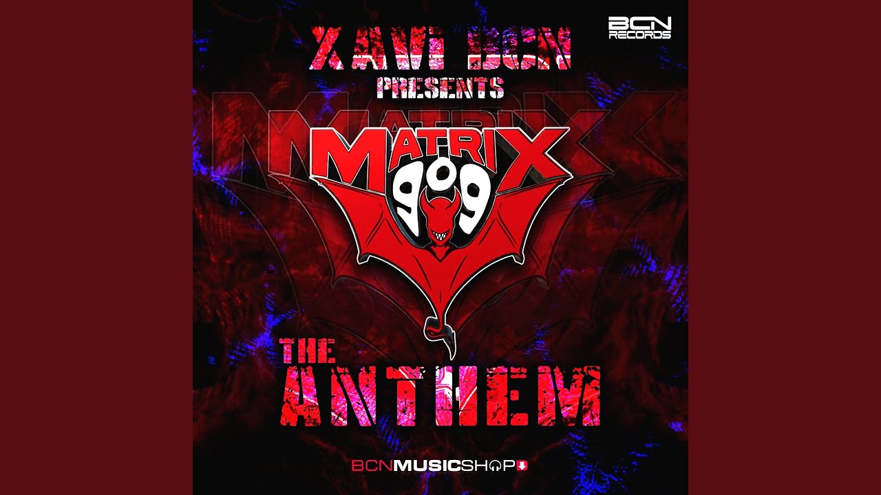 Matrix 909 Anthem