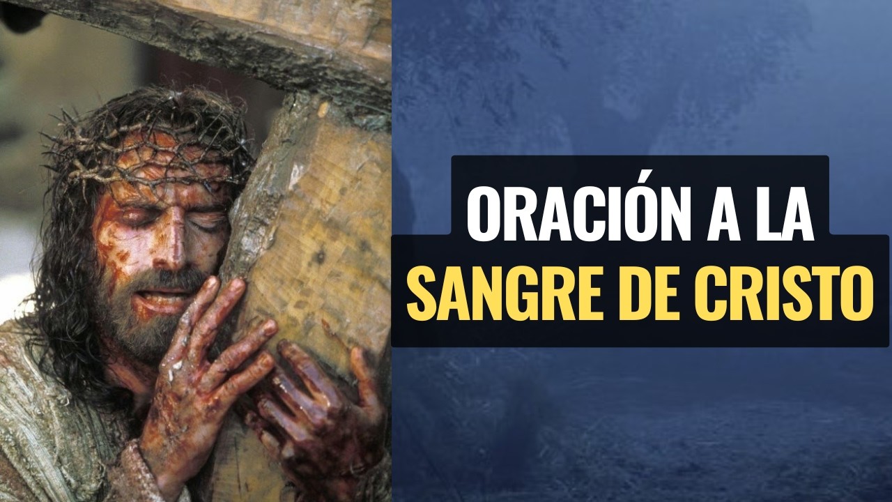 Poderosa Oración a la Sangre de Cristo | Protección y Liberación (Reza Conmigo)
