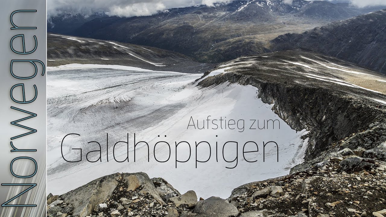 Norwegen- Besteigung des Galdhöppigen,Jotunheimen, Ep. 32