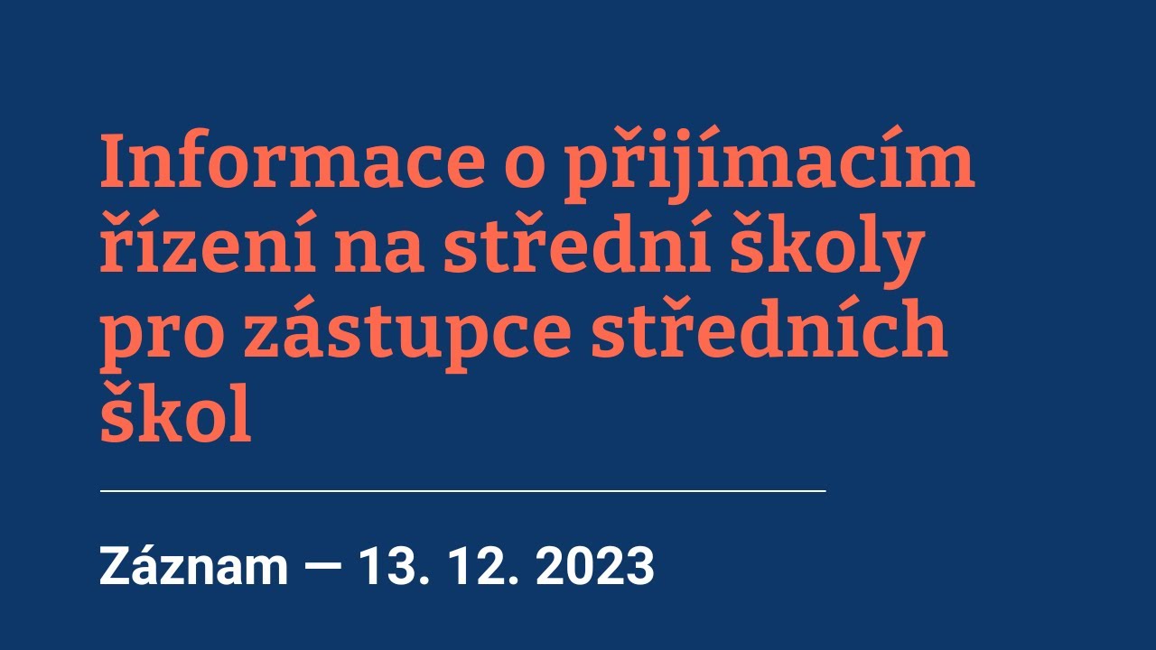 Informace o přijímacím řízení na střední školy – pro zástupce středních škol