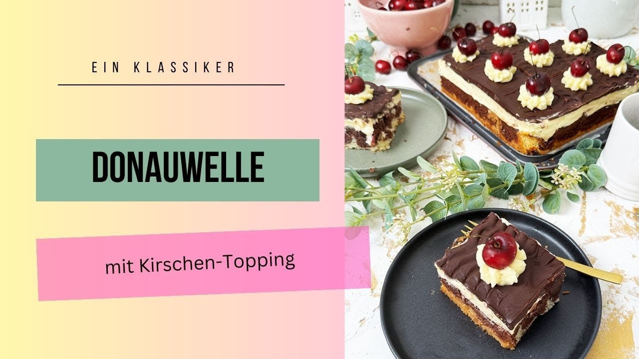 Donauwelle mit Kirschen-Topping Rezept wie von Oma