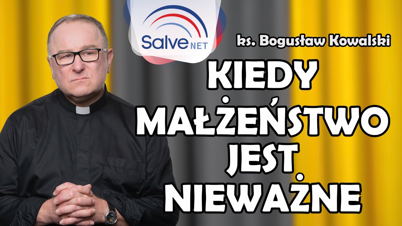 W Kościele rozwodów nie ma, czyli Ksiądz Boguś wyjaśnia o stwierdzeniu nieważności małżeństwa #110