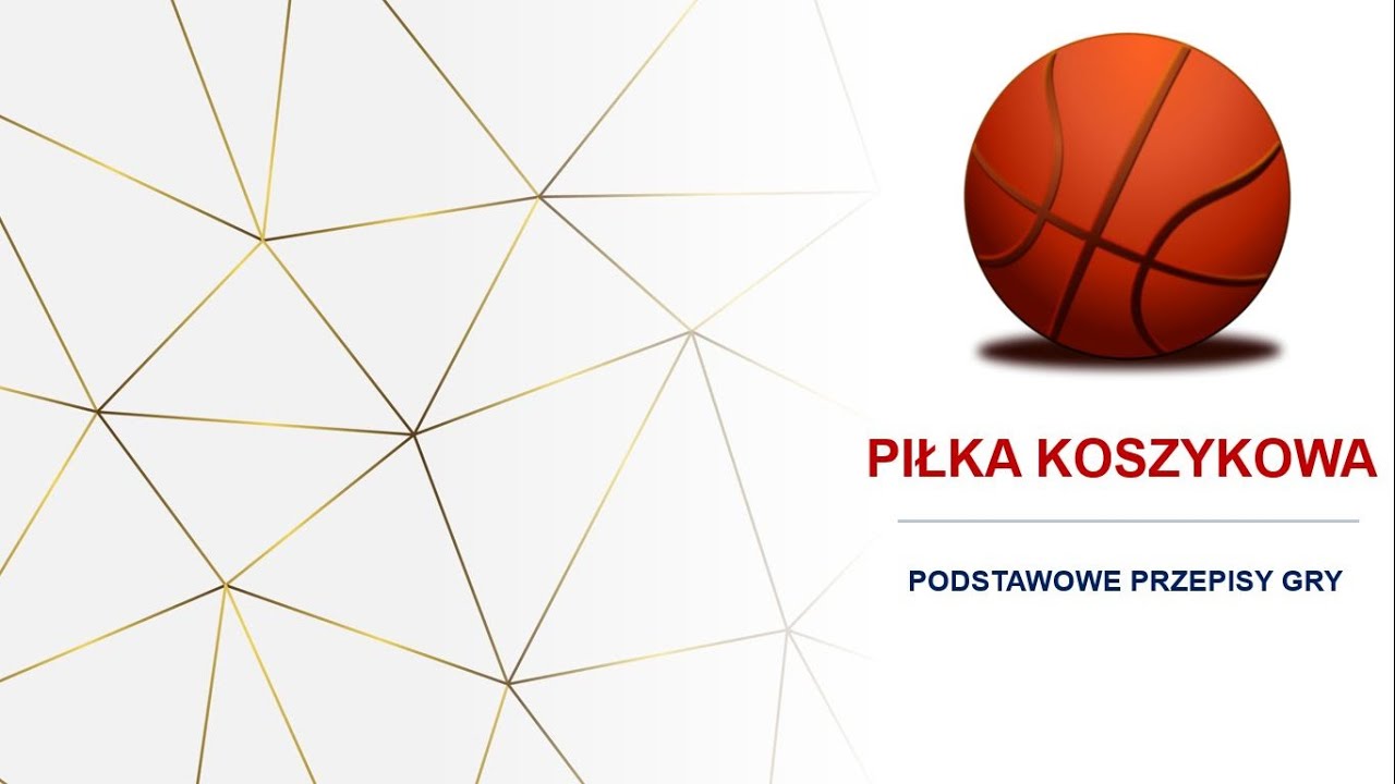 Przepisy koszyk&oacute;wki zdalna lekcja wf online zasady gry