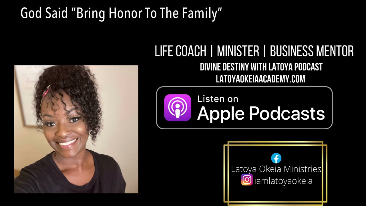 God Said “Bring Honor To The Family”