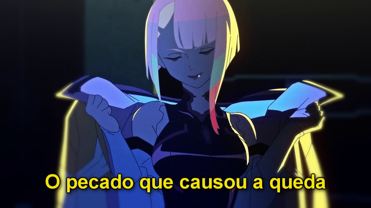 Cyberpunk: Edgerunners - Never Fade Away (Legendado/Tradução)