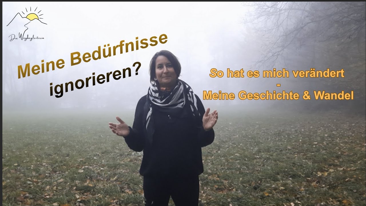 Ignorierte Bedürfnisse - Meine Geschichte
