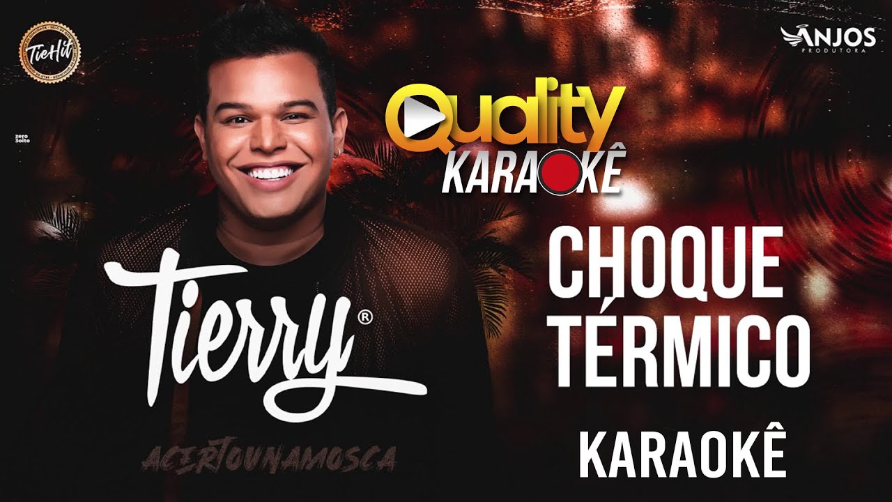 Tierry - Choque térmico - Quality Karaokê