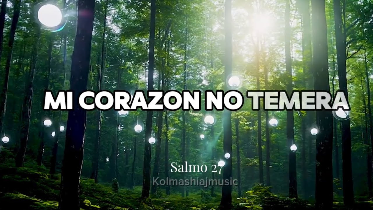 Salmo 27 | Canción de Confianza y Protección Adonai אדני ✨