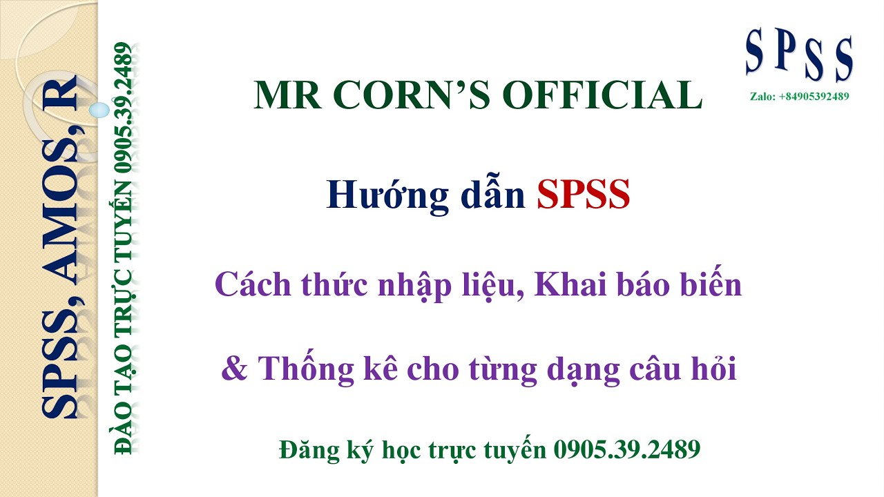 Hướng dẫn SPSS | Cách thức nhập liệu, Khai báo biến & Thống kê cơ bản cho từng dạng câu hỏi
