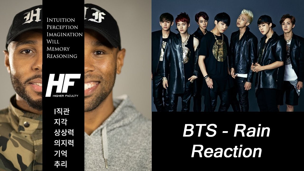 BTS - Rain Reaction Higher Faculty ( kpop )