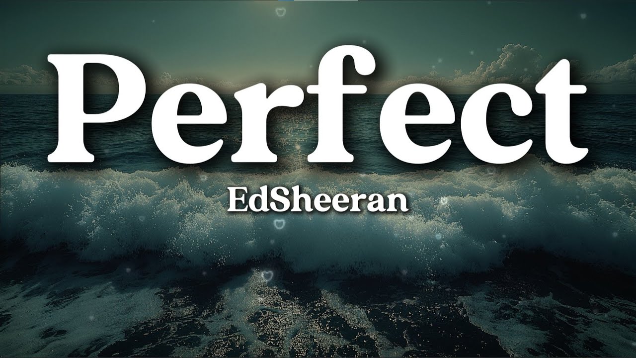 Ed Sheeran – Perfect (Lyrics) | Heartfelt Wedding