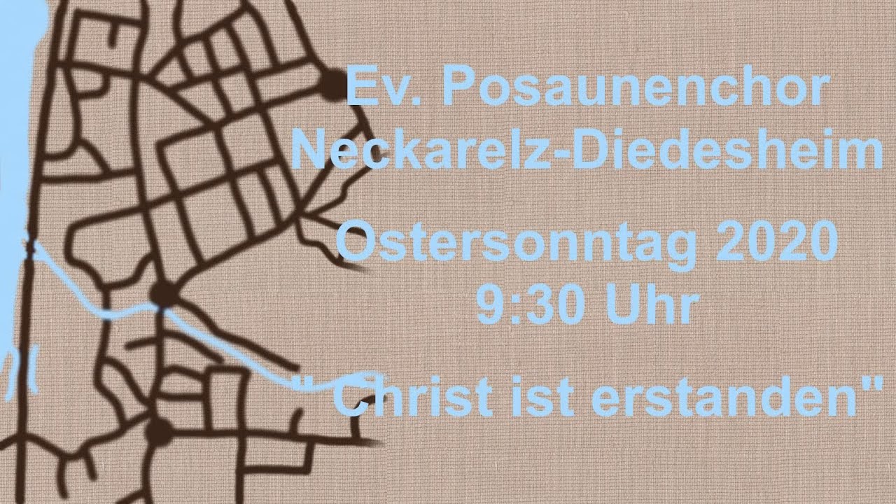 Ev. Posaunenchor Neckarelz-Diedesheim - Christ ist erstanden