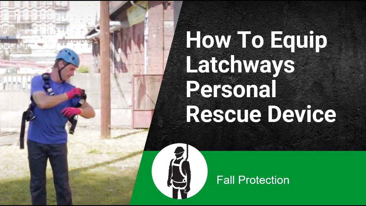 How To Equip Latchways Personal Rescue Device