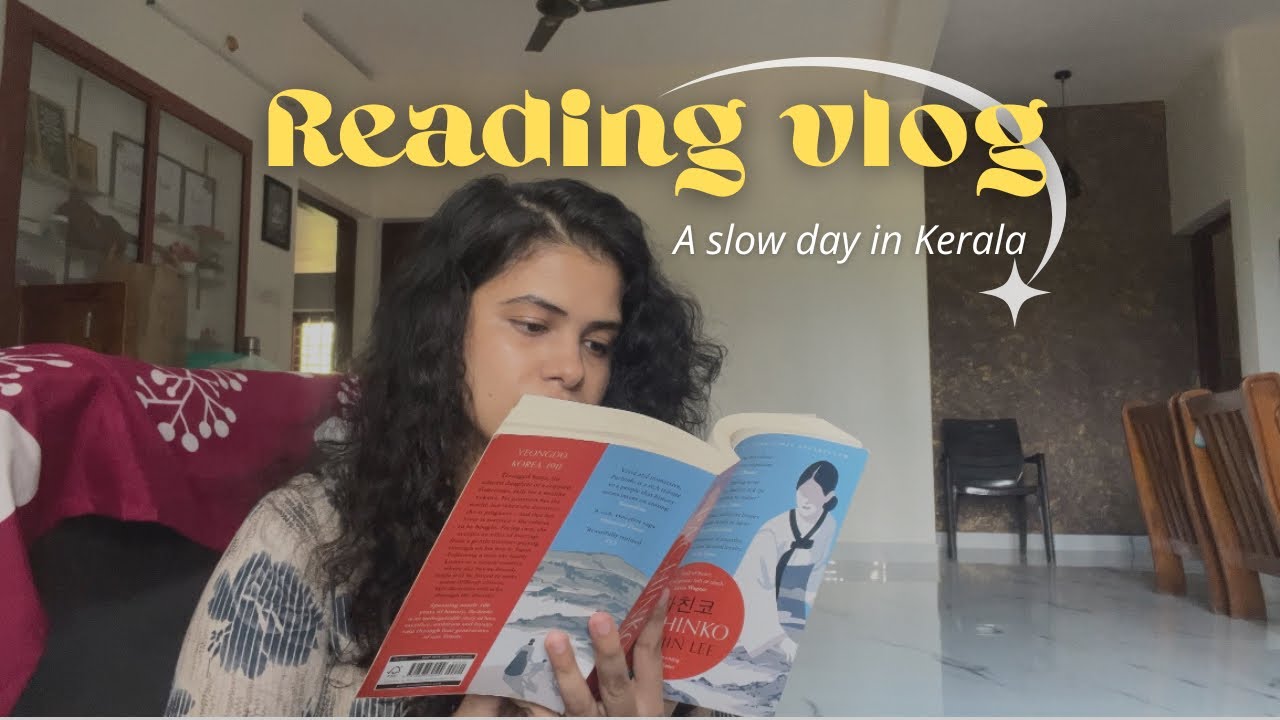 Slow Living in Kerala 🌾 Reading Pachinko + A Cozy Bookish Day in My Life