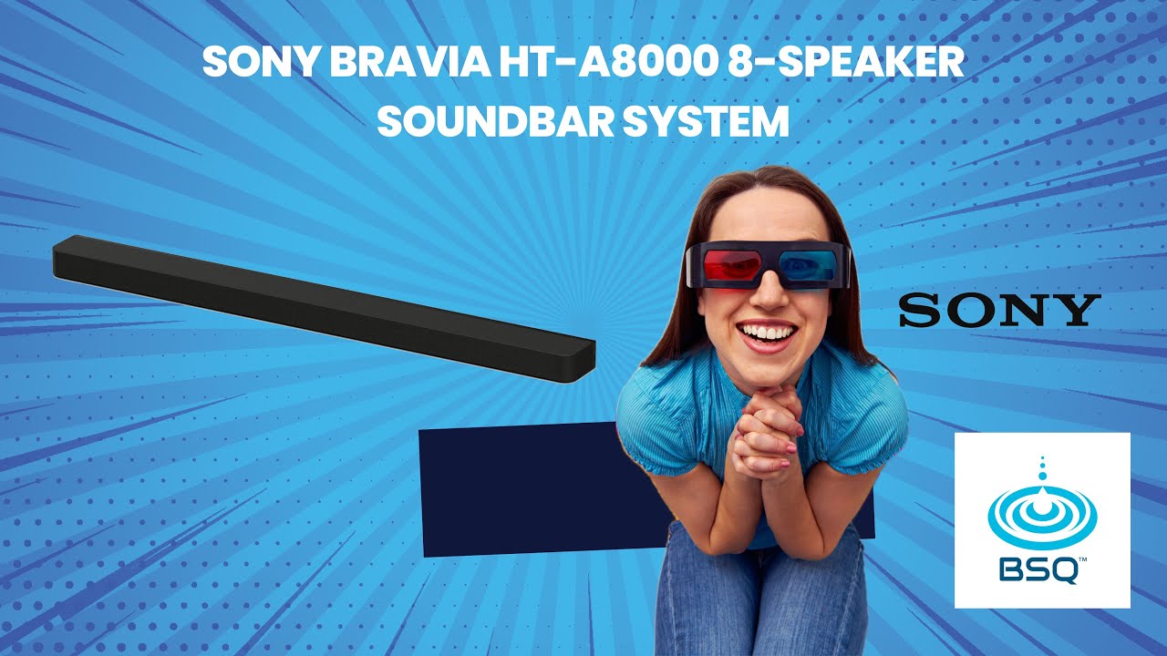 Sony BRAVIA HT-A8000 8-Speaker Soundbar System | BSQ STORE