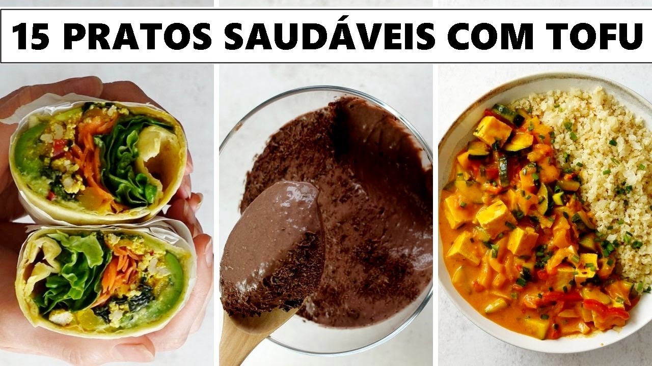 Receitas incríveis com tofu (Parte 1)/café da manhã, almoço e jantar vegano